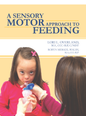 A Sensory-Motor Approach To Feeding -  Talk-Tools